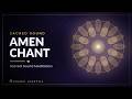 Amen Chant (Sacred Sound Meditation Audio) | Master Choa Kok Sui