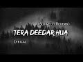 Tera Deedar Hua Slowed Reverb Lyrics Use Headphones