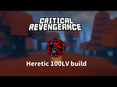 Critical Revengeance Heretic 100lv build /헬레틱 100렙 빌드