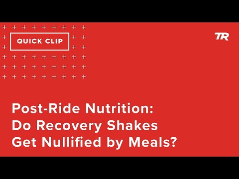 Post-Ride Nutrition: Do Recovery Shakes Get Nullified by Meals? (Ask a Cycling Coach 316)