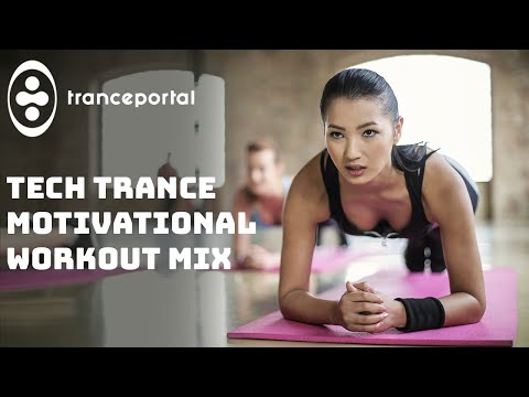 Best Gym Motivational Tech Trance Mix | 30 Minute Epic Workout Music | Get Fit To Trance 008