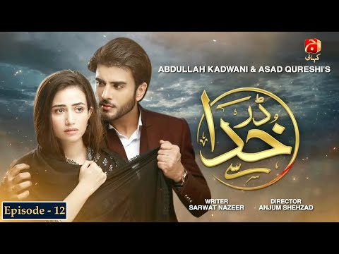 Darr Khuda Say - Episode 12 | Imran Abbas | Sana Javed |