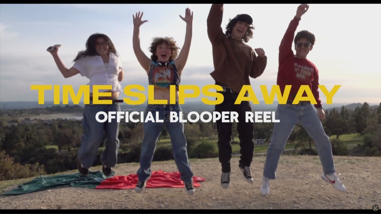 Time Slips Away — Time Slips Away - BLOOPER REEL