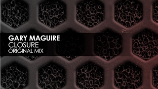 Gary Maguire - Closure