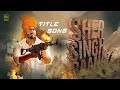 Sher Singh Rana (Titel Song) | Vidyut Jammwal | New Rajput Rajputana Movie Song 2024