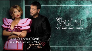 Aygün Kazımova &amp; Rəsul Əfəndiyev - Yarımdı O (Official Audio)