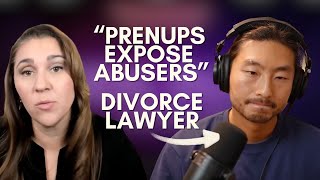 Divorce Lawyer: "A Prenup Will Expose An Abuser Immediately"
