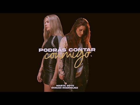 Marta Soto - Podrás contar conmigo feat. Miriam Rodríguez (Videoclip Oficial)