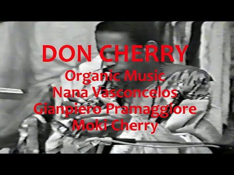 Don Cherry - Organic Music - Incontro con Don Cherry - RAI