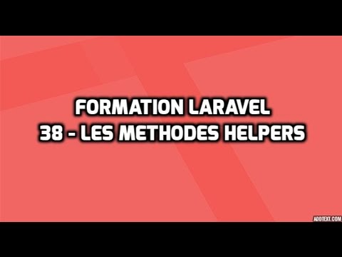Formation Laravel 5 38 Les méthodes helpers