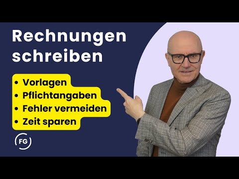 Rechnung schreiben: Pflichtangaben, Tools und Programme