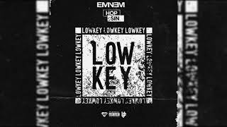 Hopsin ft. Eminem - Lowkey [Remix] 2019