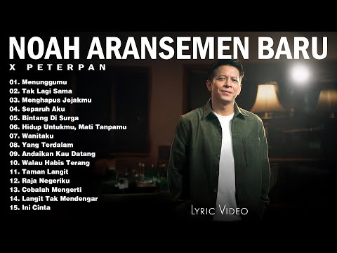 Peterpan x NOAH - KUMPULAN LAGU TERBAIK & TERPOPULER BAND 2000an Paling enak didengar