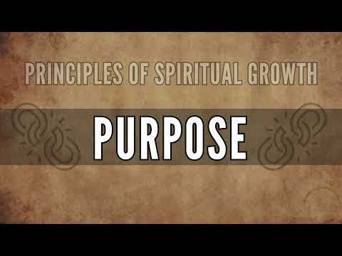 CHAPTER 4 | PURPOSE | The Complete Green Letter Principles of Spiritual Growth by Miles J Stanford
