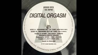 Digital Orgasm - Running Out Of Time [Remixes] - (Milkyway Mix)