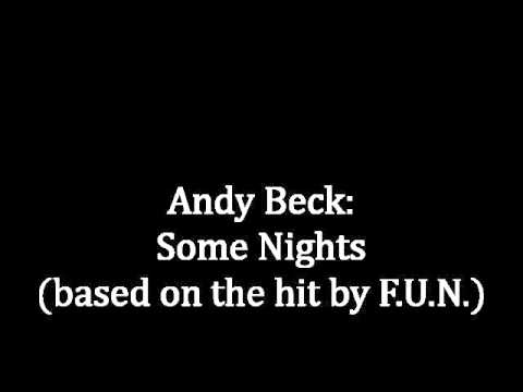 Some Nights arranged by Andy Beck - based on the hit by F.U.N.