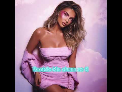 Beatrix-Ma shum se ti