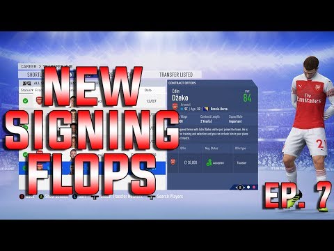 NEW SIGNING FLOPS - FIFA 19 - Arsenal Career Mode Ep. 7