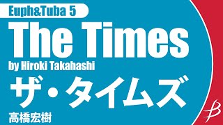 [Euph&Tuba5] ザ・タイムズ/高橋宏樹/ The Times by Hiroki Takahashi