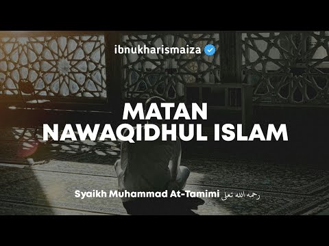 MATAN NAWAQIDHUL ISLAM [TERJEMAH]