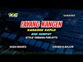 Didi Kempot - Layang Kangen KARAOKE KOPLO  NADA CEWEK (YAMAHA PSR - S 775)