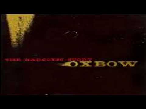 Oxbow - The Narcotic Story (2007) Full Album