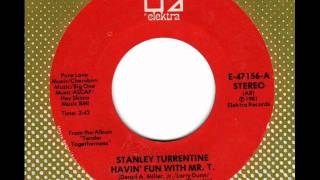 STANLEY TURRENTINE Havin' fun with Mr. T.