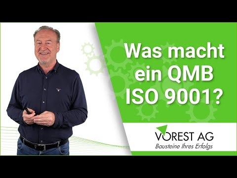 Welche Aufgaben hat ein QMB Qualitätsmanagementbeauftragter oder Qualitätsbeauftragter ISO 9001?