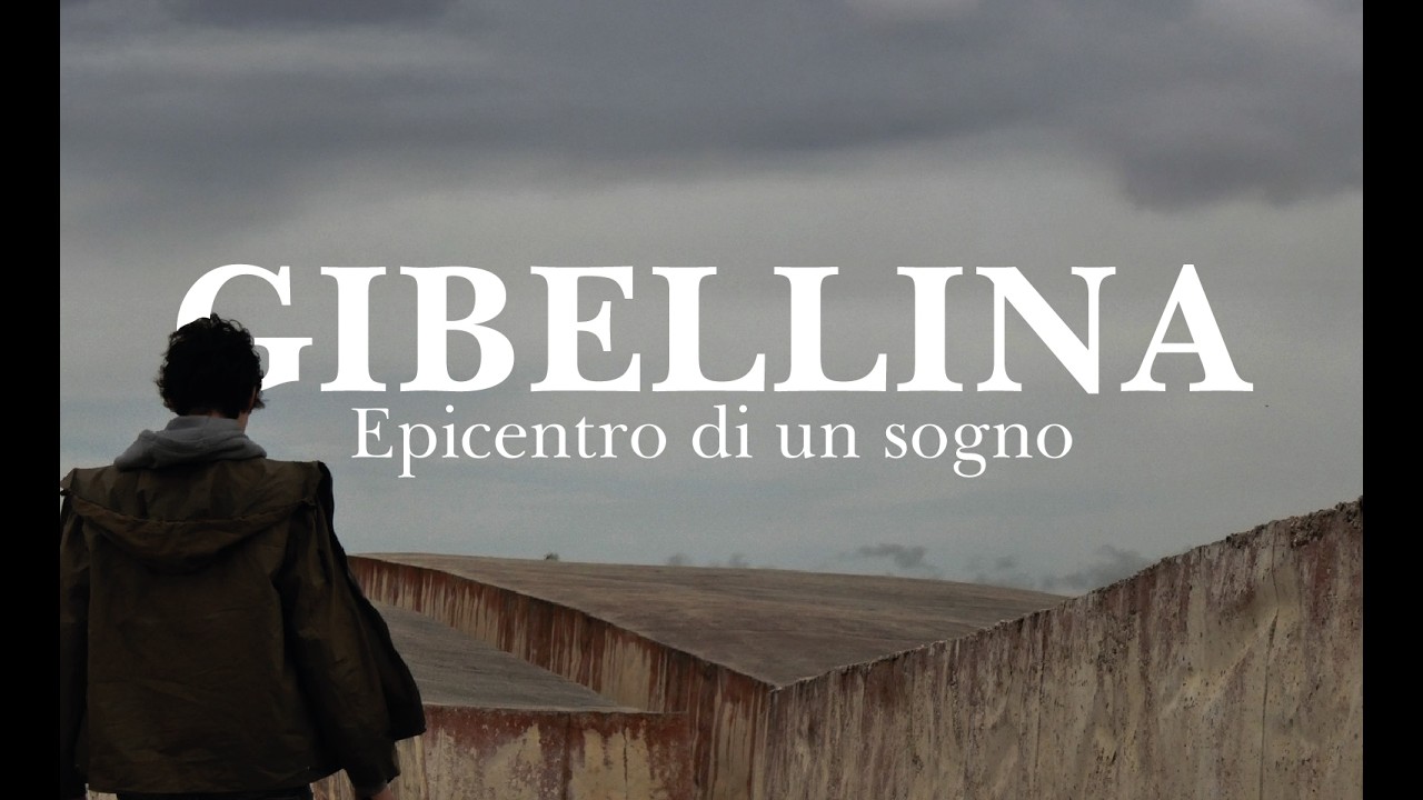 Gibellina, epicentro di un sogno trailer