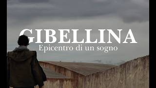 Gibellina, epicentro di un sogno trailer