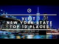 Visit New York State Top 10 Places To Visit In New York State Travel Video