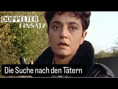 Die Suche nach den Tätern Doppelter Einsatz Folge 15 Teil 1