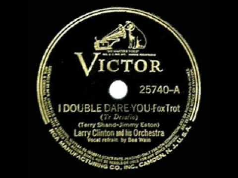 1938 HITS ARCHIVE: I Double Dare You - Larry Clinton (Bea Wain, vocal)
