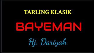 Download lagu Bayeman | Tarling Klasikan | hj Dariyah mp3