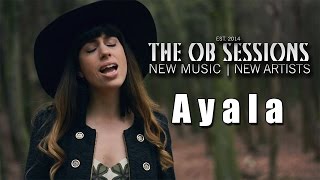 Ayala | 5157 Miles | The OB Sessions