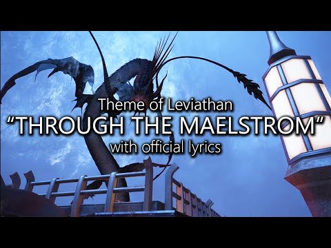 "Through the Maelstrom" with Official Lyrics (Leviathan Theme) | Final Fantasy XIV