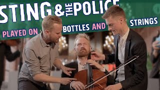 Bottle Boys & Danish String Quartet - Sting, Strings and Bottles (Sting Medley)