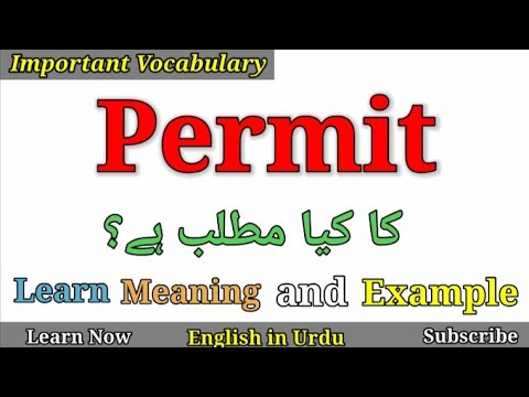 Permit Meaning in Urdu | Permit meaning in Hindi | Permit ka matlab kya hota hai