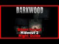 Silent Forest Hideout 2 Night Guide [Darkwood] Index In Description