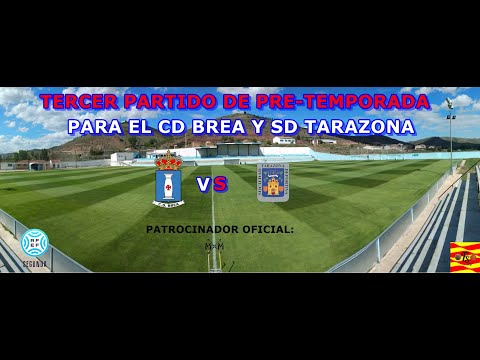 CD Brea 3 VS SD Tarazona 2