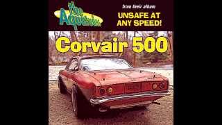 Corvair 500 - by The Aquatudes