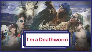 I'm A Death Worm // Song Voyage // Mongolia Music Video //