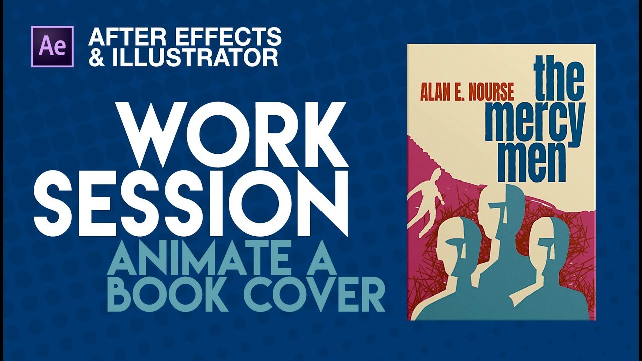 AE Work Session - Animate A Book Cover