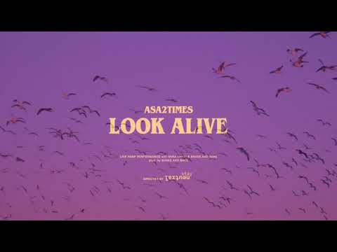 Asa2Times - "Look Alive" Live From Malibu (Prod. Shake & Bake)