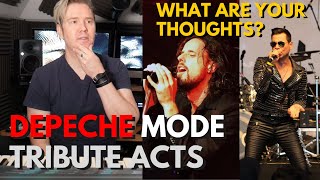 Depeche Mode tribute Acts - What Are Your Thoughts?