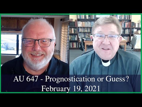 Anglican Unscripted 647 - Prognostication or Guess?