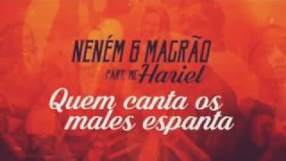 Mc neném e Mc magrão part.Mc hariel - Quem canta os males espanta  (DJ Lucas Power Som) 2017