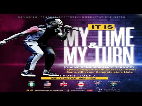 IT IS MY TIME AND MY TURN [NSPPD] - 7th July 2022