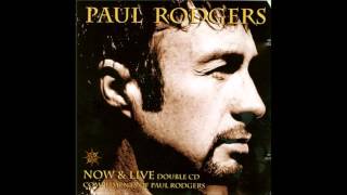Paul Rodgers I  Just  Want  To  Make  Love  To  You