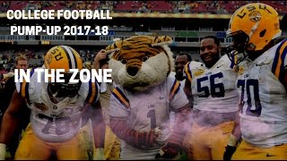 College Football Pump-Up 2017-18 | "In The Zone" |